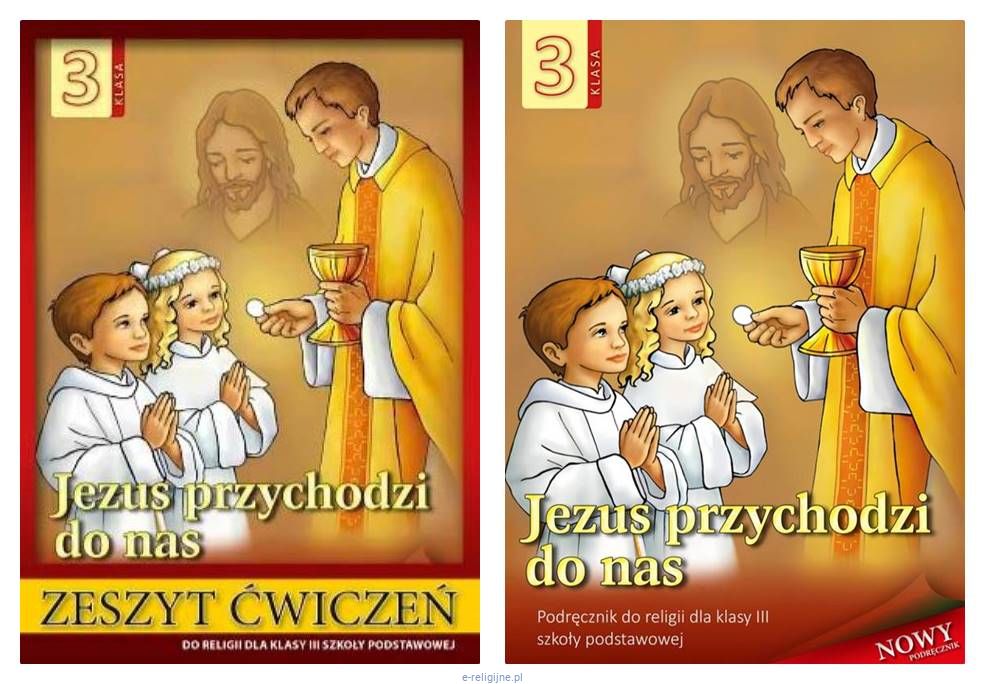 Zestaw: Podręcznik i ćwiczenia "Jezus przychodzi do nas" - klasa III SP