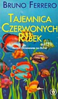 Tajemnica czerwonych rybek - Bruno Ferrero e-religijne.pl