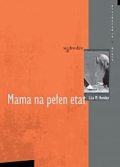  Mama na pełen etat - Lisa M. Hendey e-religijne.pl