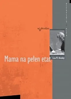  Mama na pełen etat - Lisa M. Hendey e-religijne.pl