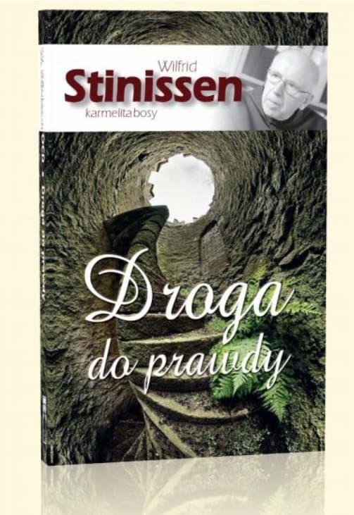 Wydawnictwo FLOS CARMELI: Książka Droga do prawdy - Wilfrid Stinissen OCD księgarnia chrześcijańska e-religijne.pl
