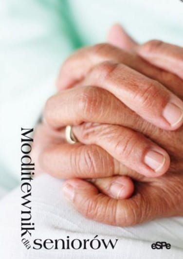 Wydawnictwo ESPE: MODLITEWNIK DLA SENIORÓW