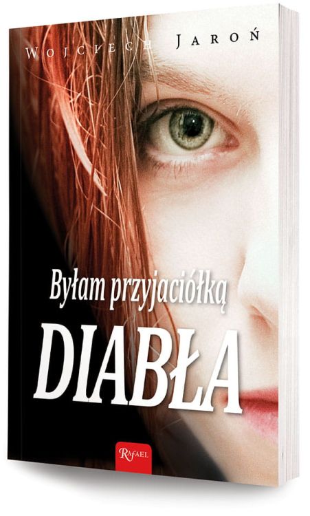 Byłam przyjaciółką diabła - Wojciech Jaroń e-religijne.pl