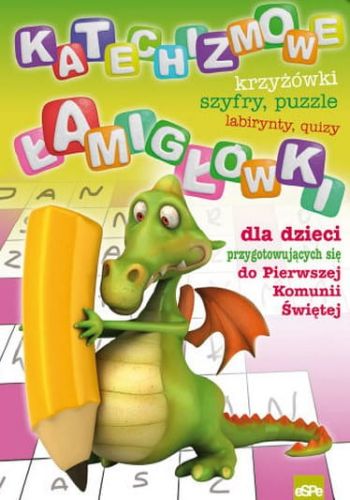 KATECHIZMOWE ŁAMIGŁÓWKI dla dzieci przygotowujących się do Pierwszej Komunii Świętej - Michał Wilk e-religijne.pl