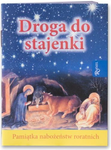 Droga do stajenki. Kontrolki sprawdziany na adwent roraty dla dzieci Rafael wydawnictwo księgarnia e-religijne.pl
