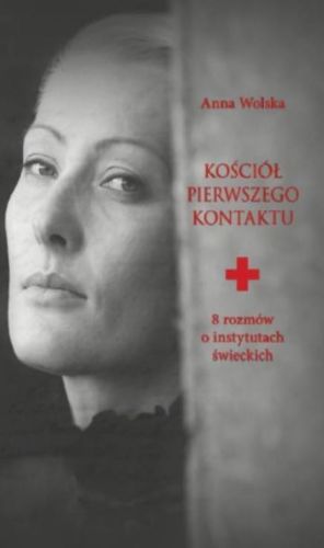 KOŚCIÓŁ PIERWSZEGO KONTAKTU - Wolska Anna e-religijne.pl