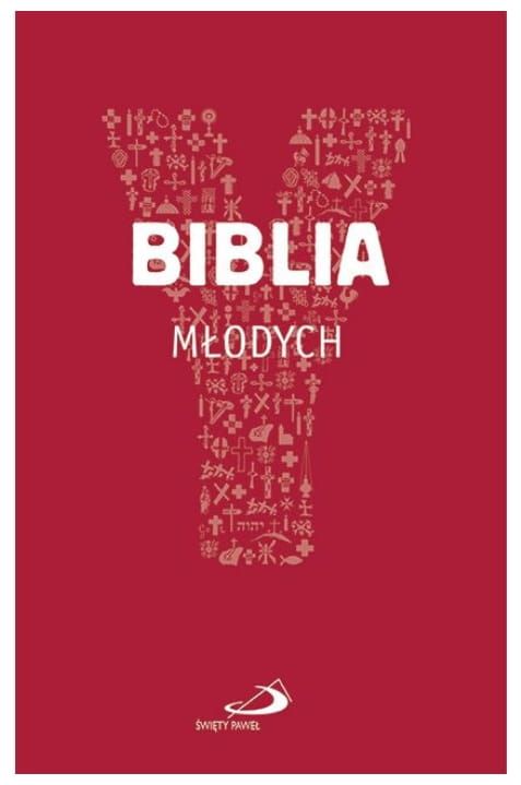 Biblia młodych YOUCAT, wybór tekstów Pisma Świętego dla młodzieży z przedmową papieża Franciszka