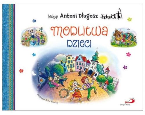 Edycja św. Pawła: Modlitwa dzieci - bp Antoni Długosz księgarnia religijna