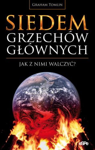 Siedem grzechów głównych. Jak z nimi walczyć? - Graham Tomlin e-religijne.pl
