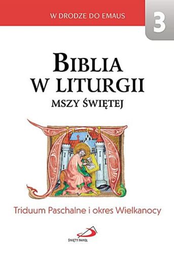 Biblia w liturgii Mszy Świętej: Triduum Paschalne i okres Wielkanocy Edycja św. Pawła sklep chrześcijański