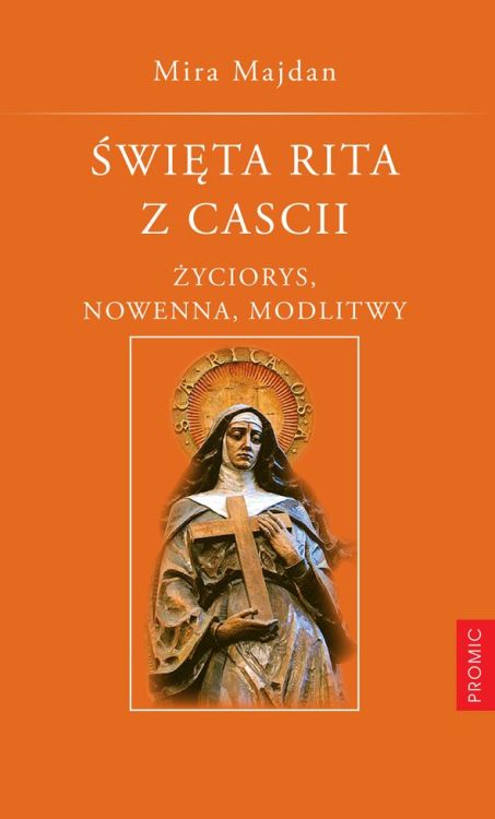 Św. Rita z Cascii. Życiorys, nowenna, modlitwy e-religijne.pl
