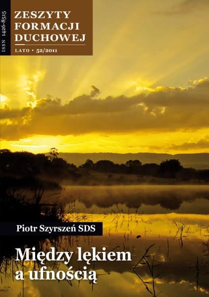 Między lękiem a ufnością - Piotr Szyrszeń SDS - Zeszyty Formacji Duchowej nr 52 e-religijne.pl