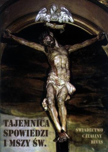 Okładka książki 'Tajemnica spowiedzi i Mszy św.' Cataliny Rivas - ukrzyżowany Chrystus i gołębica symbolizująca Ducha Świętego