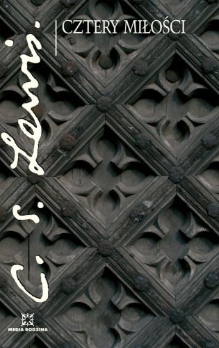Cztery miłości - C.S. Lewis e-religijne.pl