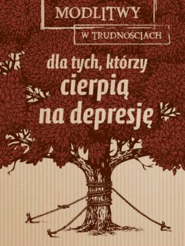 Modlitwy w trudnościach. Dla tych, którzy cierpią na depresję księgarnia chrześcijańska e-religijne.pl sklep wydawnictwo M