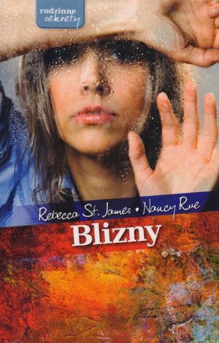 Wydawnictwo św. Wojciecha: Blizny - Rebecca St. James, Nancy Rue belletrystyka chrześcijańska, dobre wartościowe książki