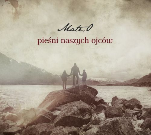Chrześcijańska muzyka na płytach - Najnowsza płyta Mate.o - PIEŚNI NASZYCH OJCÓW (płyta CD) sklep chrześcijański e-religijne.pl
