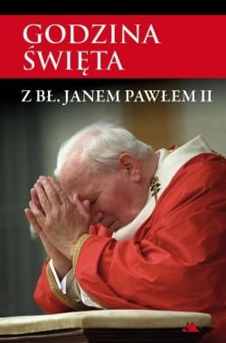 Godzina święta z Janem Pawłem II e-religijne.pl