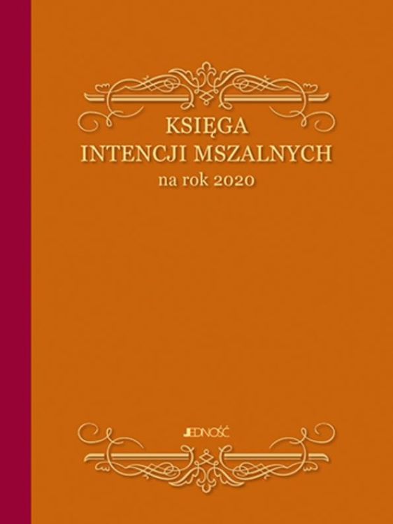 Jedność: Księga intencji mszalnych na rok 2020 - księgarnia chrześcijańska religijna