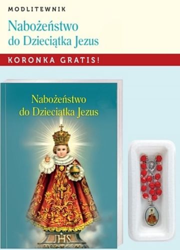 Wydawnictwo AA: Nabożeństwo do Dzieciątka Jezus. Modlitewnik + koronka w prezencie księgarnia religijna