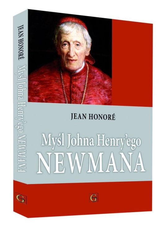 GAUDIUM - MYŚL JOHNA HENRY`EGO NEWMANA - kardynał Jean Honoré sklep chrześcijański e-religijne.pl