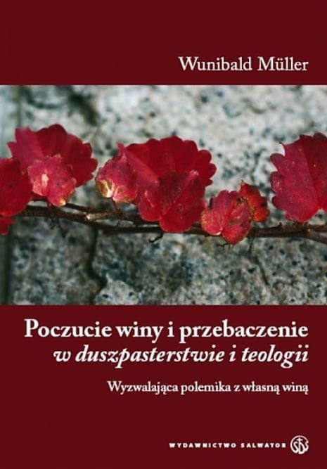 Księgarnia chrześcijańska - Poczucie winy i przebaczenie w duszpasterstwie i psychologii - Wunibald Müller - wydawnictwo SALWATOR