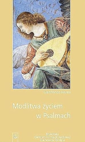 Wydawnictwo Salwator - księgarnia chrześcijańska  Modlitwa życiem w Psalmach - kard. Gianfranco Ravasi