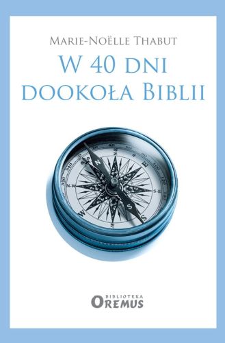 PROMIC - W 40 dni dookoła Biblii - Marie-Noëlle Thabut  - Biblioteka OREMUSA księgarnia chrześcijańska