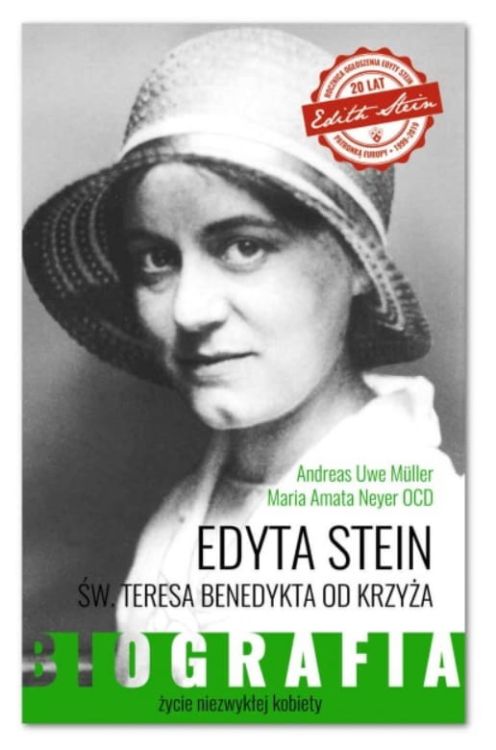 Wydawnictwo Karmelitów Bosych:EDYTA STEIN. Życie niezwykłej kobiety. Biografia - Andreas Uwe Müller, Maria Amata Neyer OCD