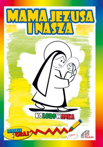 MAMA Jezusa i nasza - kolorowanka dla dzieci sklep e-religijne.pl