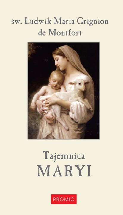 Księgarnia religijna: Tajemnica Maryi - św. Ludwik Maria Grignion de Montfort sklep chrześcijański, książki maryjne