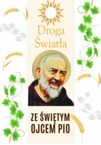 Księgarnia chrześcijańska e-religijne - wydawnictwo M: Droga światła ze św. Ojcem Pio