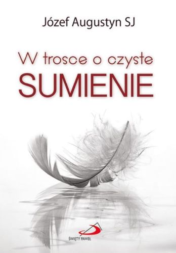 Edycja św. Pawła: W trosce o czyste sumienie - o. Józef Augustyn SJ księgarnia chrześcijańska