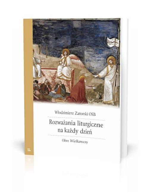 Księgarnia religijna sklep chrześcijański: Rozważania liturgiczne na każdy dzień. T. 2b WIELKANOC - Włodzimierz Zatorski OSB