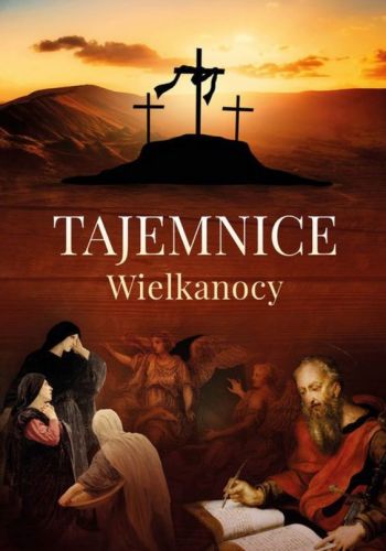 Tajemnice Wielkanocy - ks. Mariusz Rosik księgarnia chrześcijańska sklep religijny