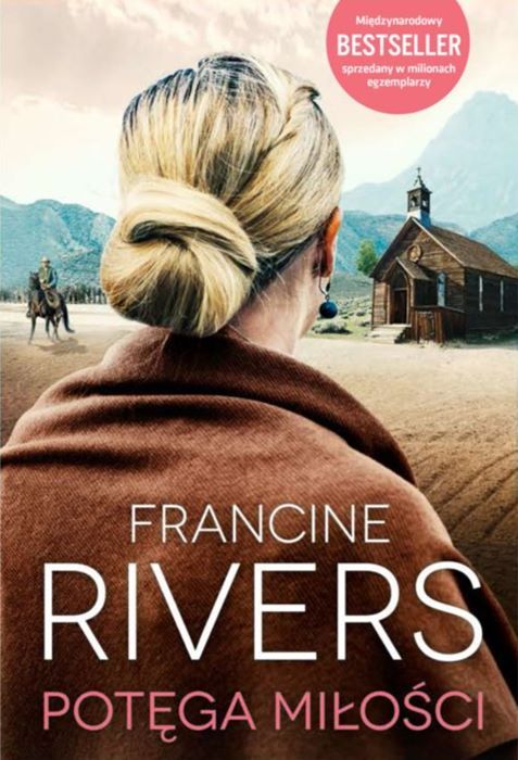 Księgarnia religijna - wydawnictwo SZARON: książka Potęga miłości - Francine Rivers
