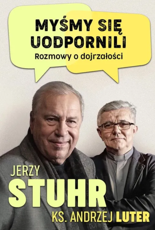 Wydawnictwo WAM | Myśmy się uodpornili. Rozmowy o dojrzałości - Jerzy Stuhr, ks. Andrzej Luter| księgarnia religijna - sklep chrześcijański