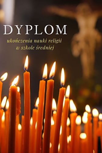 Księgarnia religijna - sklep z dewocjonaliami - pomoce katechetyczne: Dyplom ukończenia nauki religii w szkole średniej (6)