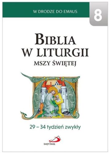 Biblia w liturgii Mszy Świętej: okres zwykły 29-34 tydzień zwykły księgarnia chrześcijańska