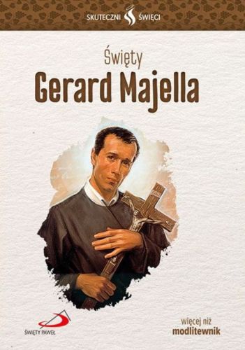 Księgarnia religijna | Edycja Świętego Pawła | Święta Gerard Majella - więcej niż modlitewnik