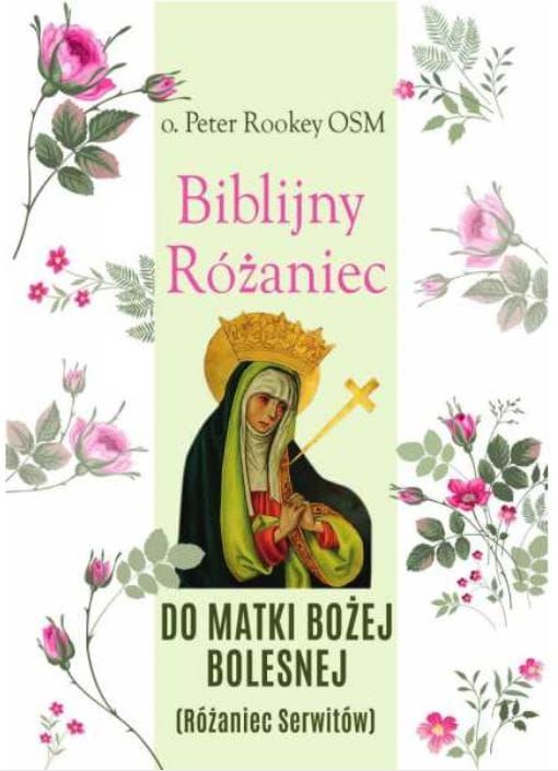Sklep chrześcijański | Biblijny Różaniec Matki Bożej Bolesnej - o. Peter Rookey OSM | księgarnia religijna