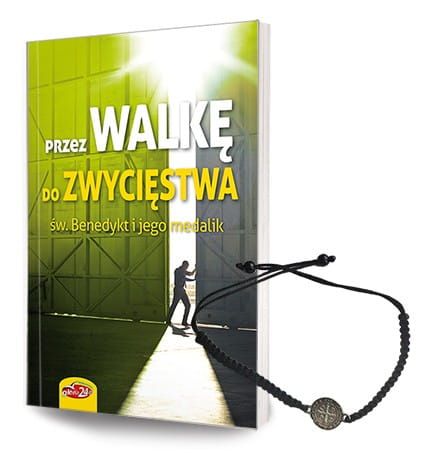 Przez walkę do zwycięstwa (książka + bransoletka) św. Benedykt i jego medalik e-religijne.pl
