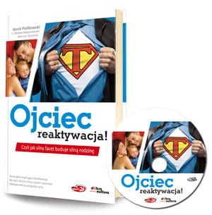 Ojciec  reaktywacja Czyli jak silny facet buduje silną rodzinę książka + CD MP3 e-religijne.pl