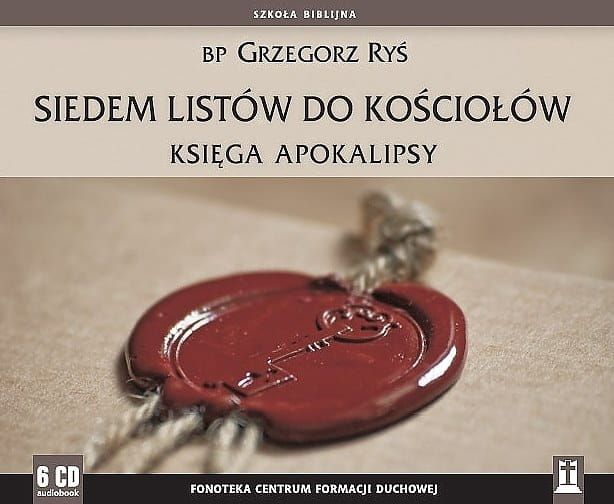 Siedem listów do kościołów. Księga Apokalipsy - bp Grzegorz Ryś (6 płyt CD)