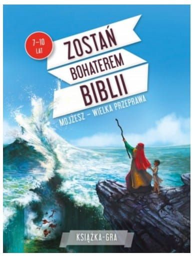 KSIĘGARNIA KATOLICKA: Zostań bohaterem Biblii. Mojżesz – wielka przeprawa (książka-gra dla dzieci) - Paul Beaupere SKLEP CHRZEŚCIJAŃSKI - GRY, UPOMINKI RELIGIJNE DLA DZIECI