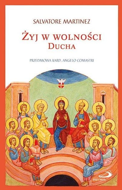 Książka Żyj w wolności Ducha - Salvatore Martinez Wydawnictwo Edycja św. Pawła - księgarnia religijne. Najlepsze książki o Duchu Świętym. Sklep chrześcijański zaprasza.