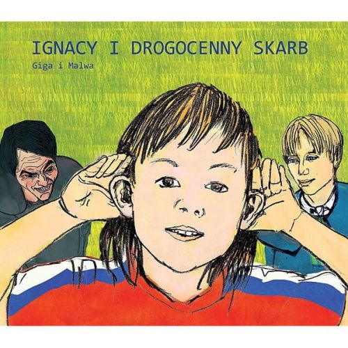 Ignacy i drogocenny skarb - Inga Pozorska