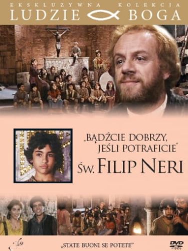 Święty Filip Neri. Bądźcie dobrzy, jeśli potraficie - film DVD z książeczką - kolekcja Ludzie Boga e-religijne.pl