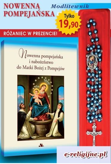 Nowenna pompejańska oraz nabożeństwo do Matki Bożej z Pompejów. Modlitewnik z niebieskim różańcem gratis! e-religijne.pl