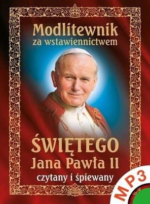 Modlitewnik za wstawiennictwem świętego Jana Pawła II czytany i śpiewany (audiobook) e-religijne.pl